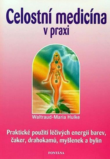 Obrázek produktu: Celostní medicína v praxi