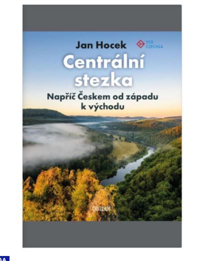Obrázek produktu: Centrální stezka – Napříč Českem od západu k východu
