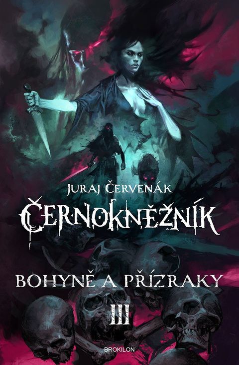 Obrázek produktu: Černokněžník III. - Bohyně a přízraky