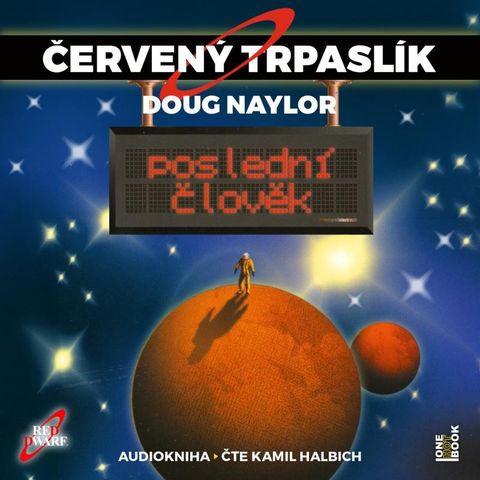Obrázek produktu: Červený trpaslík 3: Poslední člověk - CD mp3 (Čte Kamil Halbich)