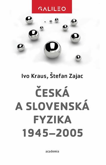 Obrázek produktu: Česká a slovenská fyzika 1945-2005
