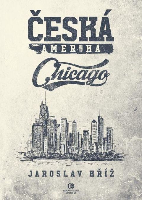Obrázek produktu: Česká Amerika - Chicago