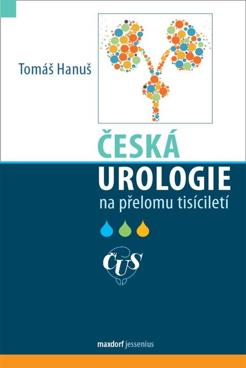 Obrázek produktu: Česká urologie na přelomu tisíciletí