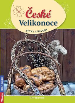 Obrázek produktu: České Velikonoce - zvyky a návody