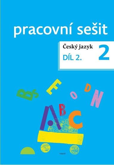 Český jazyk 2 - pracovní sešit 2. díl pro 2. ročník ZŠ