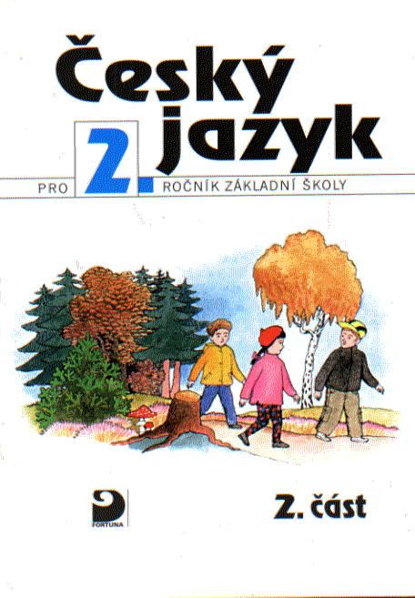 Český jazyk 2. r. ZŠ, učebnice (2. část)