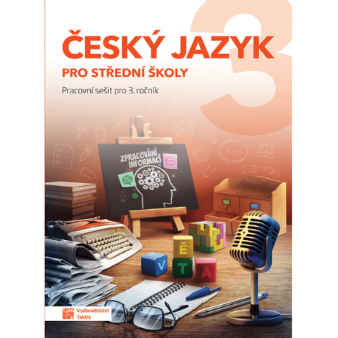 Obrázek produktu: Český jazyk 3 pro SŠ - pracovní sešit