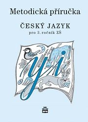 Obrázek produktu: Český jazyk 3.r. ZŠ - metodická příručka /RVP ZV/