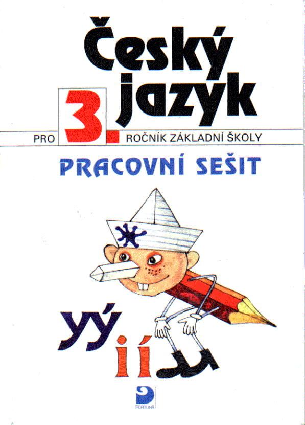 Český jazyk 3. r. ZŠ - pracovní sešit