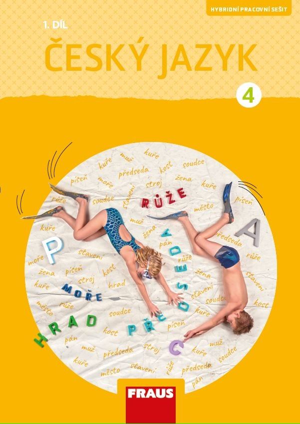 Český jazyk 4/1 – nová generace Hybridní pracovní sešit Fraus