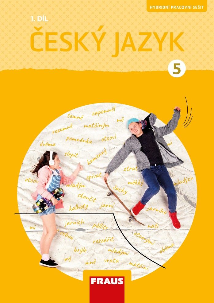 Český jazyk 5/1 – nová generace - hybridní pracovní sešit