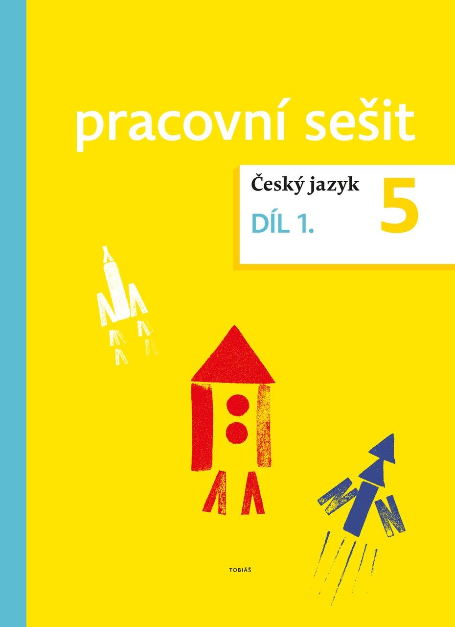 Český jazyk 5 - pracovní sešit 1. díl pro 5.ročník ZŠ