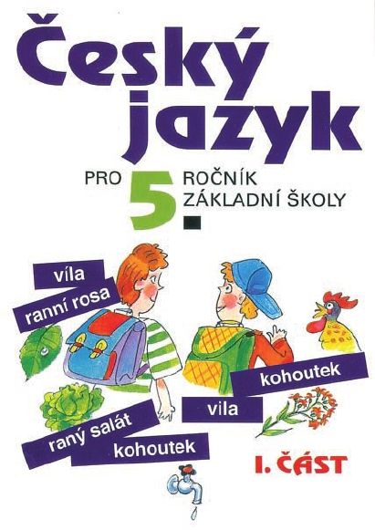 Levně Český jazyk 5. r. ZŠ - učebnice 1. část