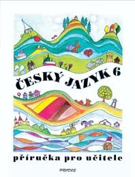 Obrázek produktu: Český jazyk 6 - příručka pro učitele