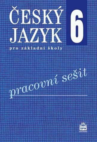 Obrázek produktu: Český jazyk 6.r. ZŠ - pracovní sešit