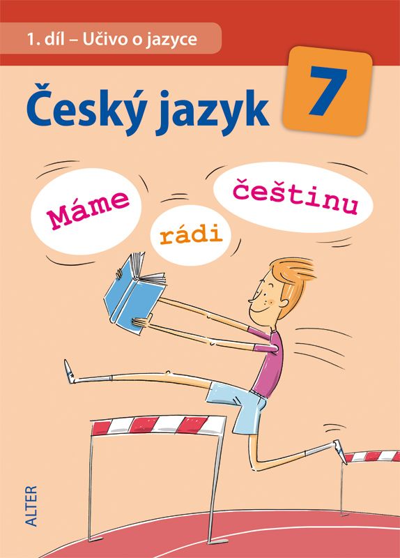 Levně Český jazyk 7 - 1. díl - Učivo o jazyce (Máme rádi češtinu)