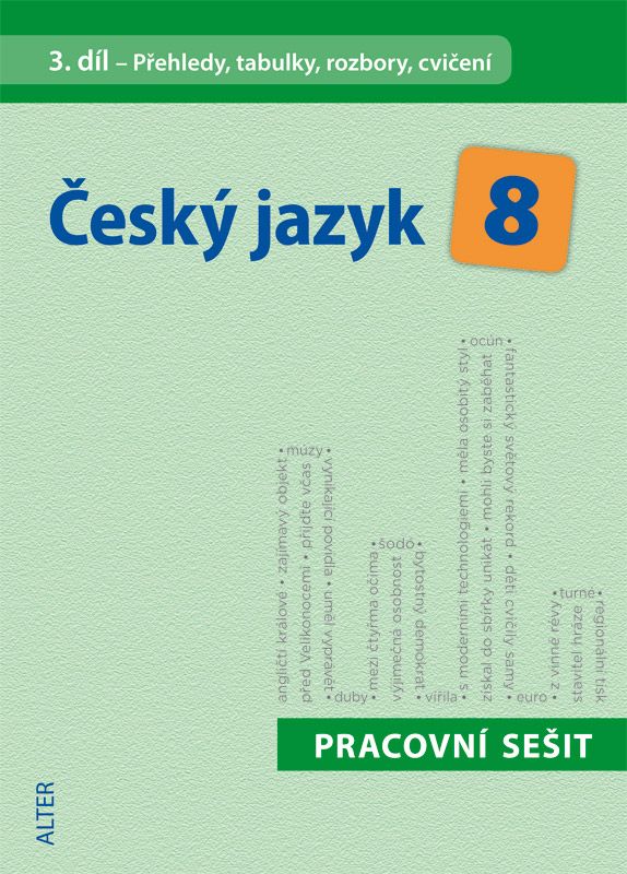 Český jazyk 8/3: Prac. sešit-cvičení,přehledy,tabulky (092938) Alter