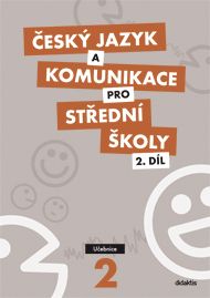 Český jazyk a komunikace pro SŠ 2. díl - učebnice