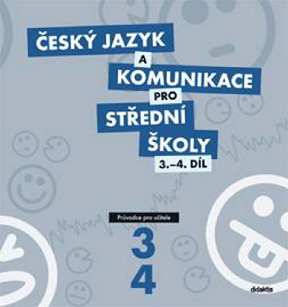 Český jazyk a komunikace pro SŠ 3. a 4. díl - Průvodce pro učitele + CD