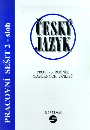 Levně Český jazyk pro 1. - 3. r. OU - Pracovní sešit 2 /sloh/