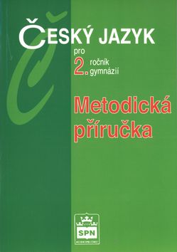 Obrázek produktu: Český jazyk pro 2.r. gymnázií - metodická příručka
