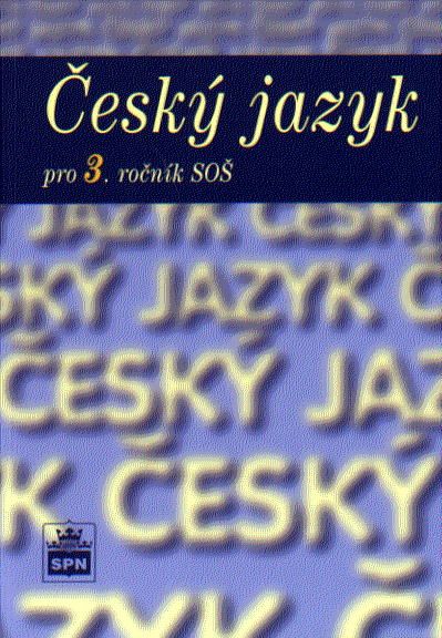 Český jazyk pro 3. ročník SŠ - učebnice
