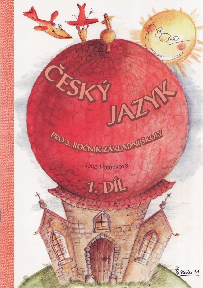 Český jazyk pro 3. ročník ZŠ,1.díl - učebnice /nové vydání/