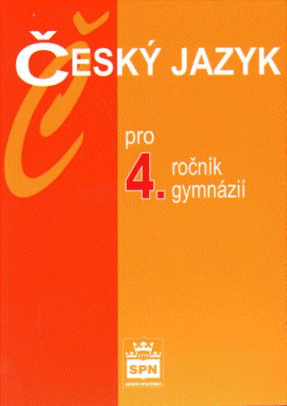 Obrázek produktu: Český jazyk pro 4.r. gymnázií - učebnice