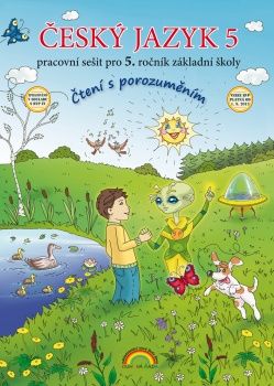 Obrázek produktu: Český jazyk pro 5. ročník - pracovní sešit, Čtení s porozuměním