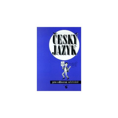 Obrázek produktu: Český jazyk pro odborná učiliště a praktické školy
