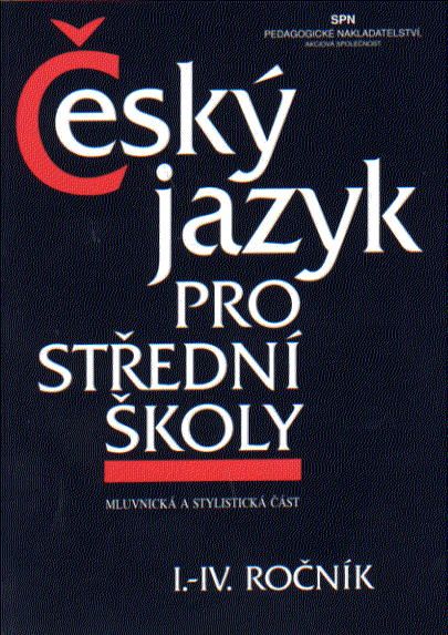 Obrázek produktu: Český jazyk pro SŠ 1. - 4.ročník