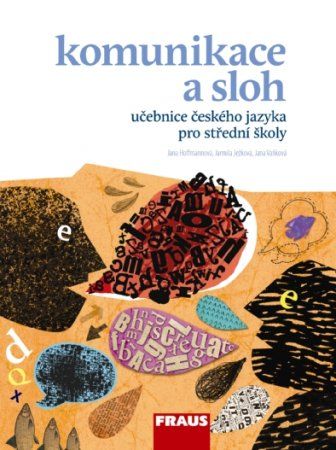 Český jazyk pro SŠ - Komunikace a sloh Fraus