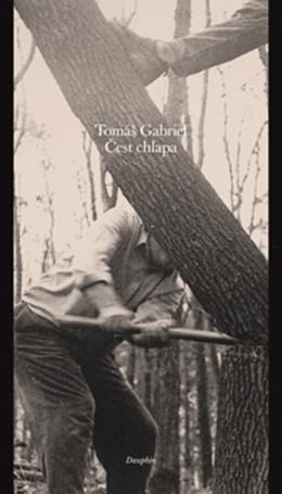 Čest chlapa - Tomáš Gabriel