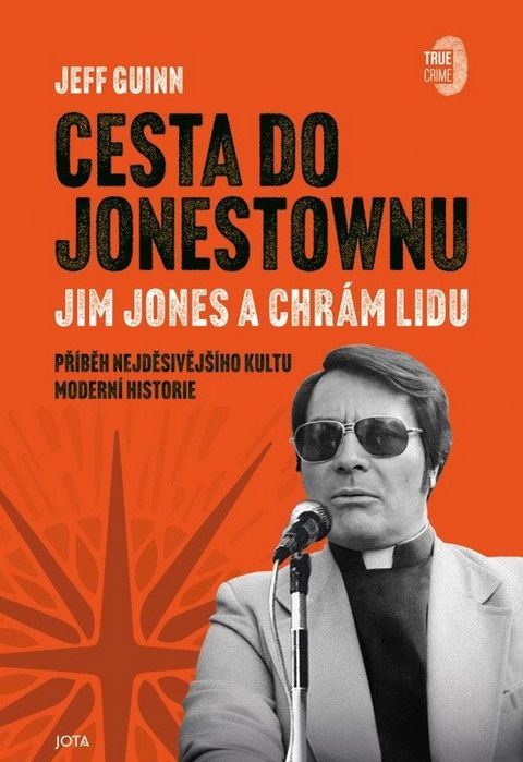 Obrázek produktu: Cesta do Jonestownu - Jim Jones a Chrám lidu