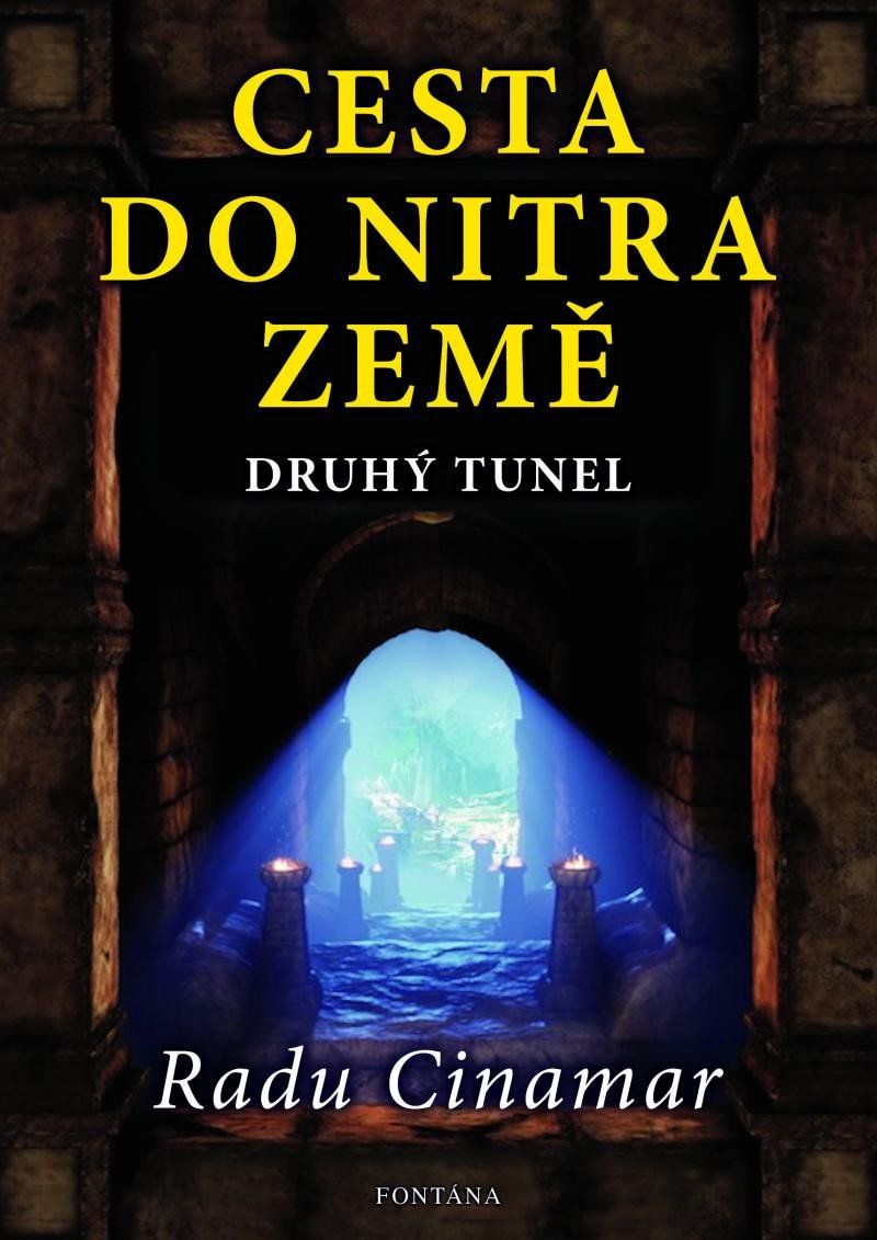 Cesta do nitra Země - Druhý tunel