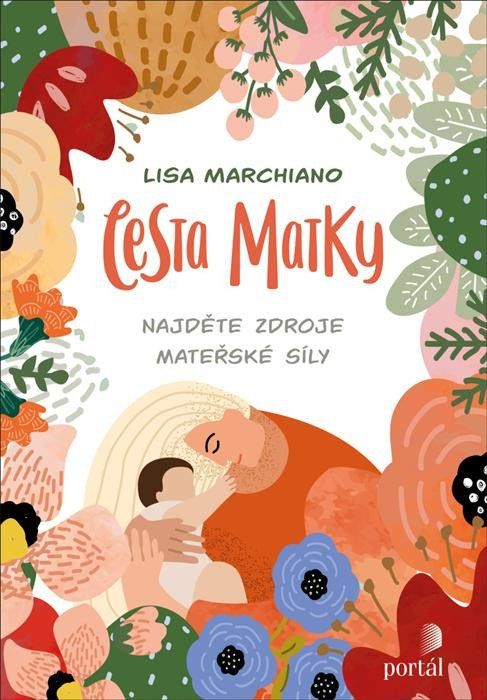 Levně Cesta matky - Najděte zdroje mateřské síly