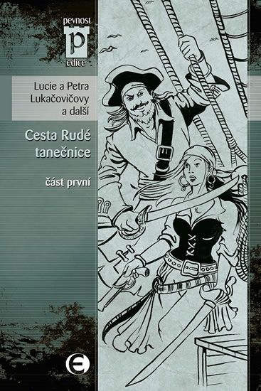 Obrázek produktu: Cesta Rudé tanečnice - část první (Edice Pevnost)