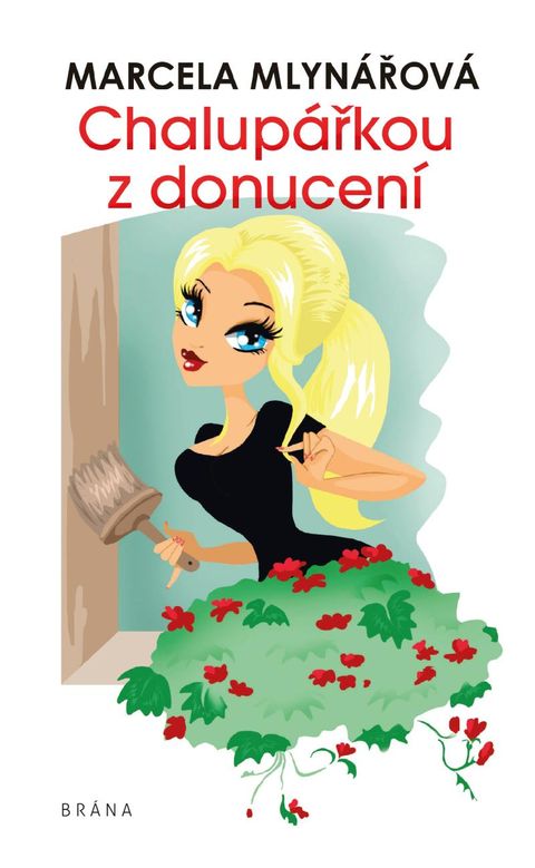 Obrázek produktu: Chalupářkou z donucení