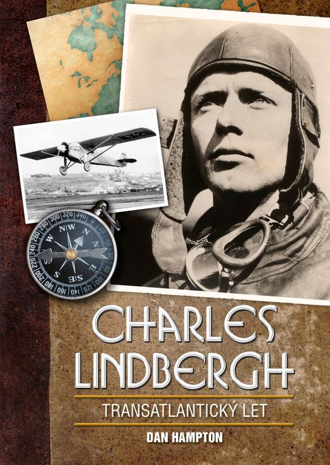 Obrázek produktu: Charles Lindbergh: Transatlantický let