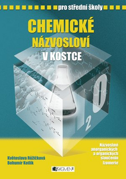 Obrázek produktu: Chemické názvosloví v kostce pro SŠ