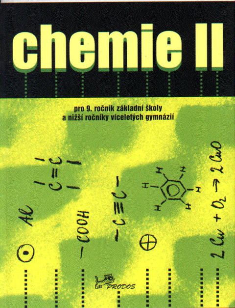 Obrázek produktu: Chemie II pro 9.r. ZŠ a nižší ročníky víceletých gymnázií