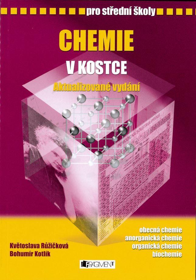 Chemie v kostce pro SŠ - Pavel Kantorek, Bohumír Kotlík, Květoslava Růžičková