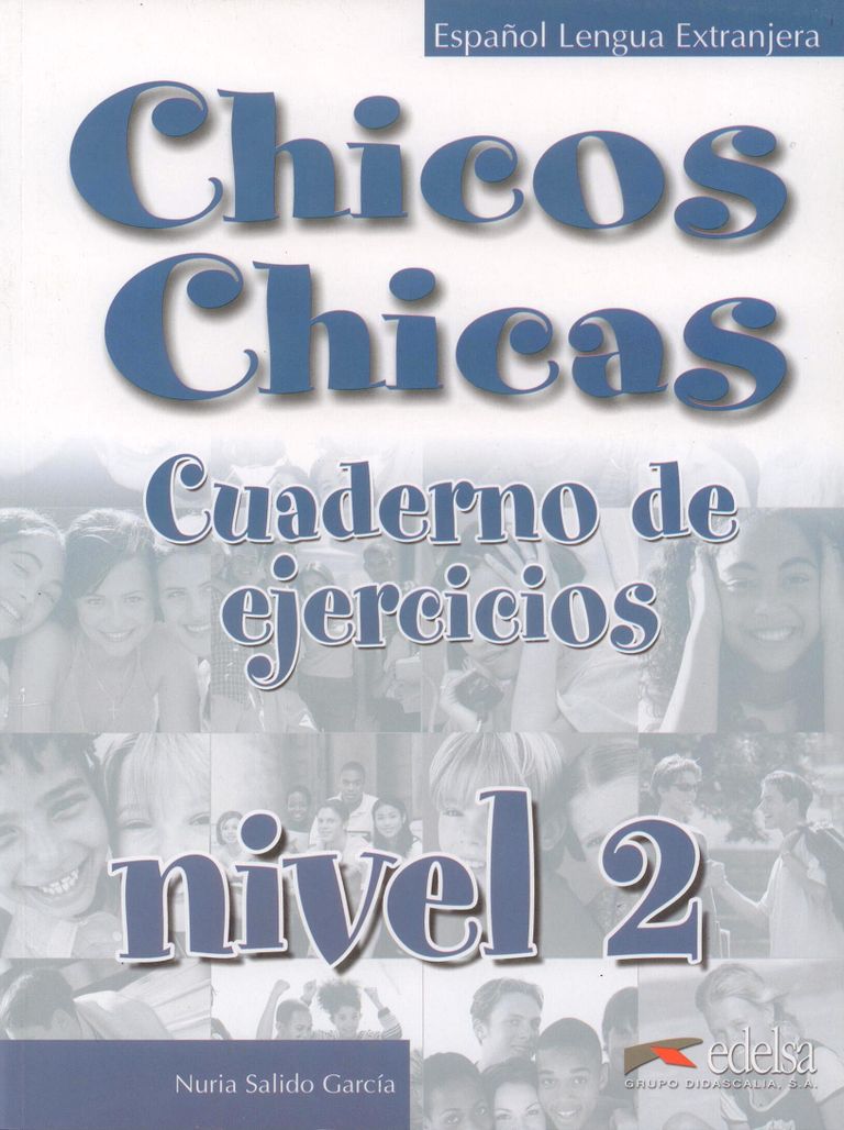 CHICOS CHICAS 2 EJERCICIOS Edelsa