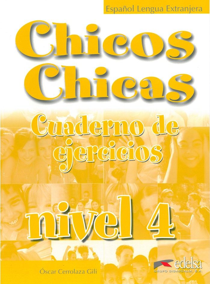 CHICOS CHICAS 4 EJERCICIOS Edelsa