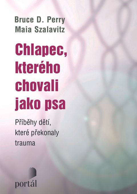 Obrázek produktu: Chlapec, kterého chovali jako psa