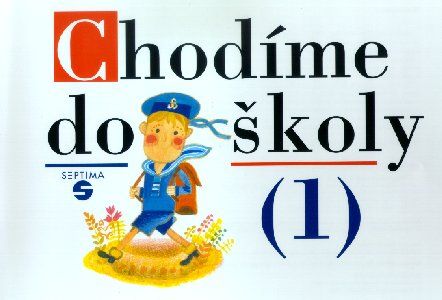Obrázek produktu: Chodíme do školy /1/