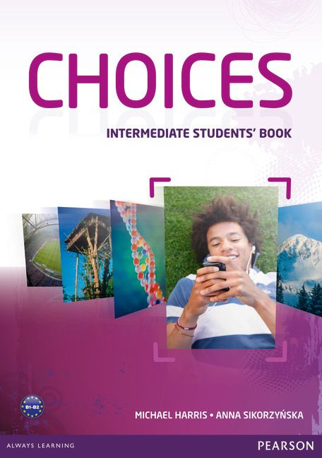 Choices Intermediate Students&apos; Book - Michael Harris, Anna Sikorzyńska