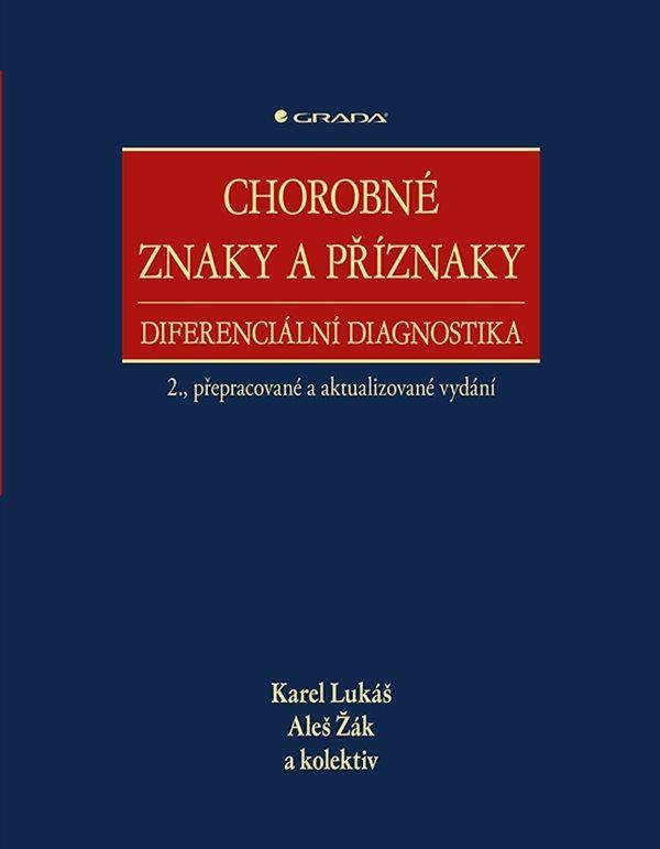 Chorobné znaky a příznaky - Karel Lukáš, kolektiv, Aleš Žák