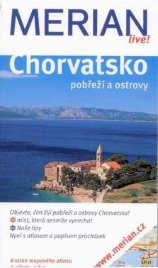 Chorvatsko - pobřeží a ostrovy - průvodce Merian č.94