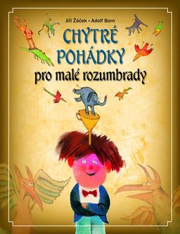 Obrázek produktu: Chytré pohádky pro malé rozumbrady